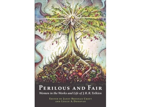 Livro Perilous and Fair Women in the Works and Life of J R R Tolkien de Janet Brennan Croft (Inglês)