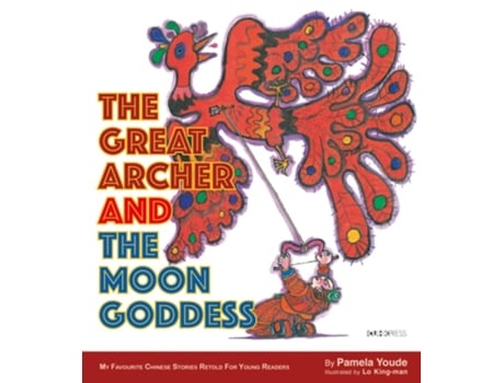 Livro The Great Archer And The Moon Goddess De Pamela Youde (inglês)