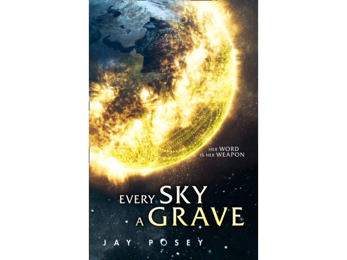 Livro Every Sky A Grave de Jay Posey (Inglês)
