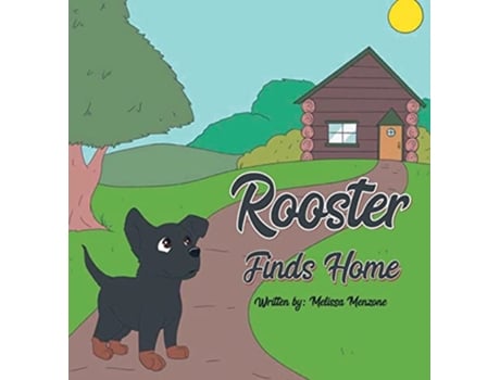 Livro Rooster Finds Home de Melissa Menzone (Inglês)