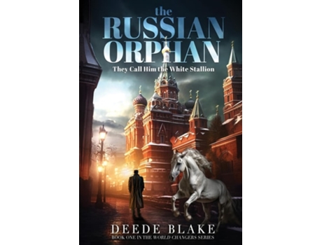 Livro The Russian Orphan They Call Him the White Stallion de Deede Blake Bulkley (Inglês)