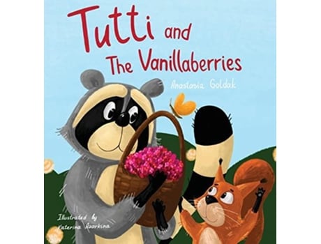Livro Tutti And The Vanillaberries De Anastasia Goldak (inglês)