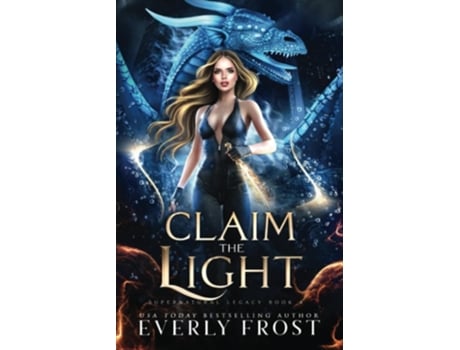 Livro Claim the Light Supernatural Legacy 4 de Everly Frost (Inglês)