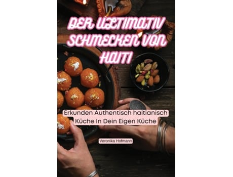 Livro DER ULTIMATIV SCHMECKEN VON HAITI de Veronika Hofmann (Inglês)