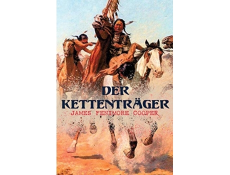 Livro Der Kettenträger Die Handschriften Der Familie Littlepage De James Fenimore Cooper (alemão)
