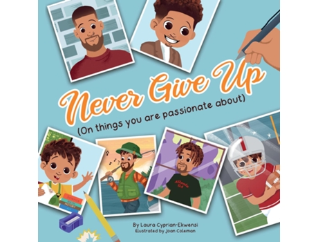 Livro Never Give Up de Laura Cyprian-Ekwensi (Inglês)