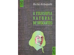 Livro A Filosofia Natural De Descartes de Michio Kobayashi (Português)