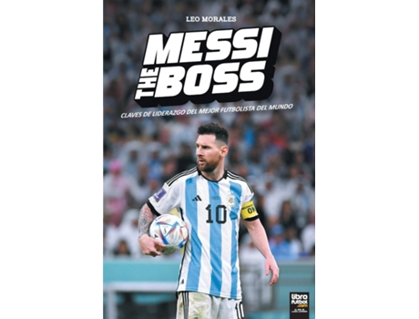Livro MESSI THE BOSS de Leo Morales (Inglês)