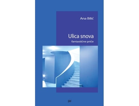 Livro Ulica snova fantasticne price de Ana Bilic (Inglês)