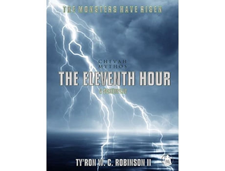 Livro The Eleventh Hour A Chevah Mythos Story de Tyron W C Robinson II (Inglês)