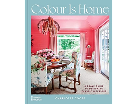 Livro Colour is Home de Coote Charlotte (Inglês - Capa Dura)