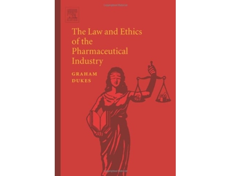 Livro Law and Ethics of the Pharmaceutical Industry de Mng Dukes (Inglês - Capa Dura)