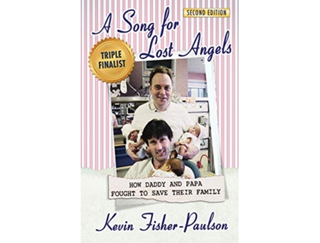 Livro A Song for Lost Angels How Daddy and Papa Fought to Save Their Family de Kevin Thaddeus FisherPaulson (Inglês)