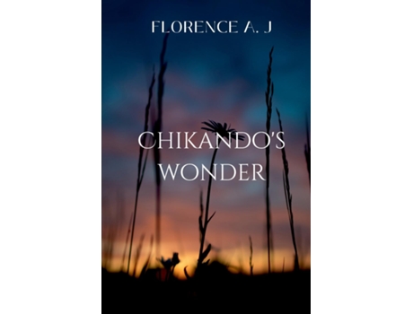 Livro Chikandos Wonder de AJ FLORENCE (Inglês)