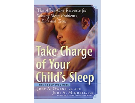 Livro Take Charge of Your Childs Sleep de Judith A Owens e Jodi A Mindell (Inglês)