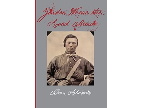 Livro Yonder Where The Road Bends De Tom Abrams (inglês)