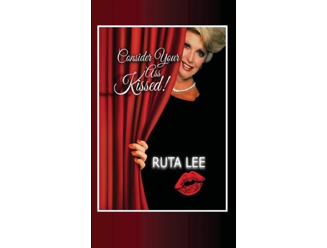Livro Consider Your Ass Kissed De Ruta Lee (inglês - Capa Dura)