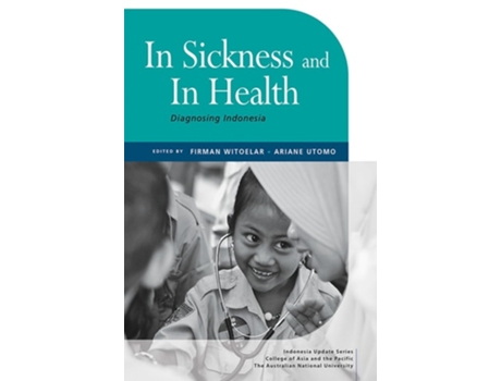 Livro In Sickness And In Health De Witoelar E Firman (inglês)