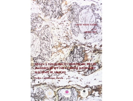 Livro Origen Y Evolución Tectonotermal De Las Unidades De O Pino Y Cariño (Complejos A de Pedro Castiñeiras García (Espanhol)