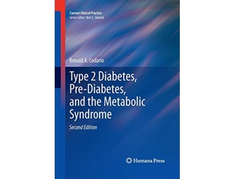 Livro Type 2 Diabetes, PreDiabetes, and the Metabolic Syndrome de Ronald A Codario (Inglês)