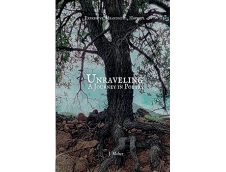 Livro Unraveling A Journey in Poetry de J Maher (Inglês)
