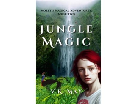 Livro Jungle Magic Mollys Magical Adventures Book Two de VK May (Inglês)