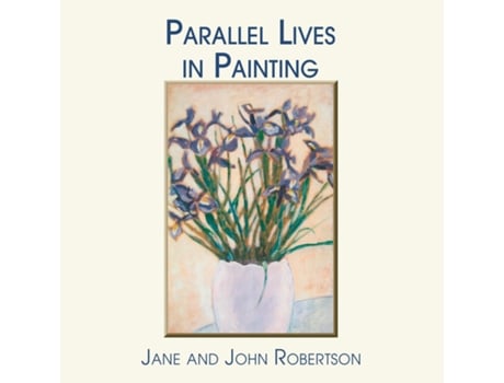 Livro Parallel Lives In Painting De Jane Robertson (inglês)