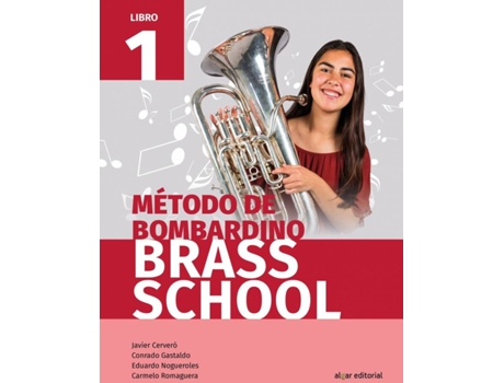Livro Método De Bombardino Brass School. Libro 1 de Conrado Gastaldo Javier Cerveró (Espanhol)