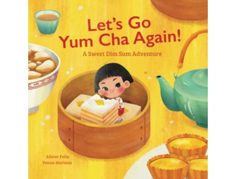 Livro Lets Go Yum Cha Again de Alister Felix (Inglês)
