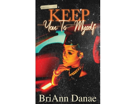 Livro Keep You To Myself de Danae (Inglês)