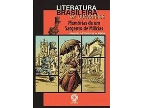 Livro Memórias De Um Sargento De Milícias - Literatura Brasileira Em Quadrinhos de Manuel Antônio de Almeida (Português do Brasil)