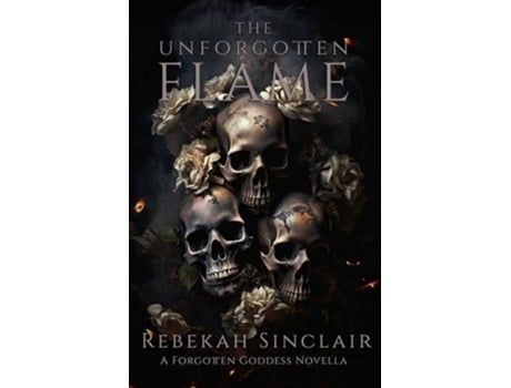 Livro The Unforgotten Flame de Rebekah Sinclair (Inglês)