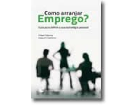 Livro Como Arranjar Emprego? de Manuel Filipe Fidanza e Joaquim Amândio Da Conceição