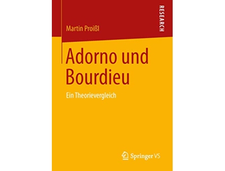 Livro Adorno und Bourdieu Ein Theorievergleich German Edition de Martin Proißl (Alemão)