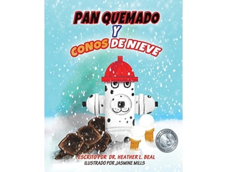 Livro Pan Quemado y Conos de Nieve Spanish Edition Una Historia de un Simulacro de Incendio Exitoso de Heather L Beal (Espanhol)