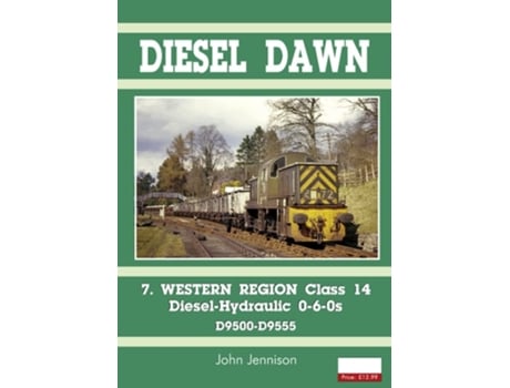 Livro Diesel Part 7 - Western Region Class 14 de John Jennison (Inglês)