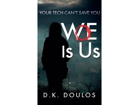Livro Woe Is Us De D K Doulos (inglês)