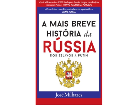 Livro A Mais Breve História da Rússia dos Eslavos a Putin de José Milhazes (Português)