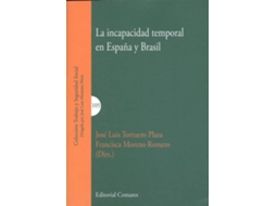 Livro La Incapacidad Temporal En España Y Brasil (Espanhol)