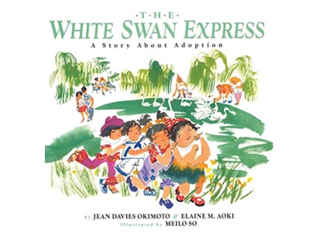 Livro The White Swan Express A Story About Adoption de Jean Davies Okimoto (Inglês)