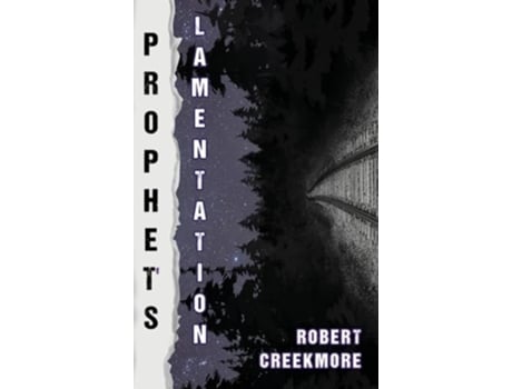 Livro Prophets Lamentation de Robert Creekmore (Inglês - Capa Dura)