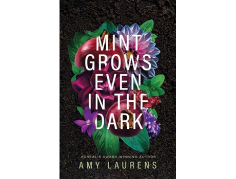 Livro Mint Grows Even In The Dark de Amy Laurens (Inglês)