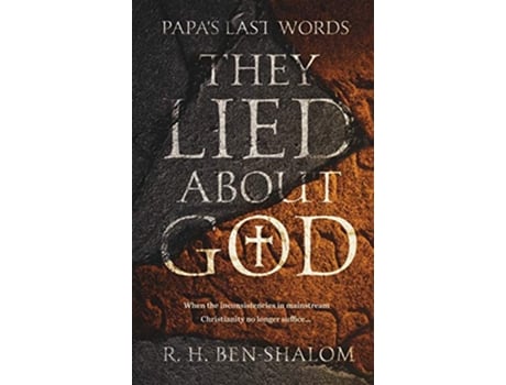 Livro Papas Last Words They Lied About God de R H BenShalom (Inglês)