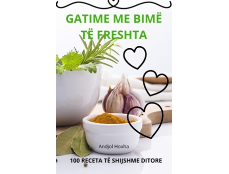 Livro GATIME ME BIMË TË FRESHTA de Andjol Hoxha (Inglês)