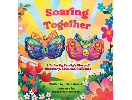 Livro Soaring Together A Butterfly Familys Story of Discovery, Love, and Resilience de Jillian L Arnold (Inglês)