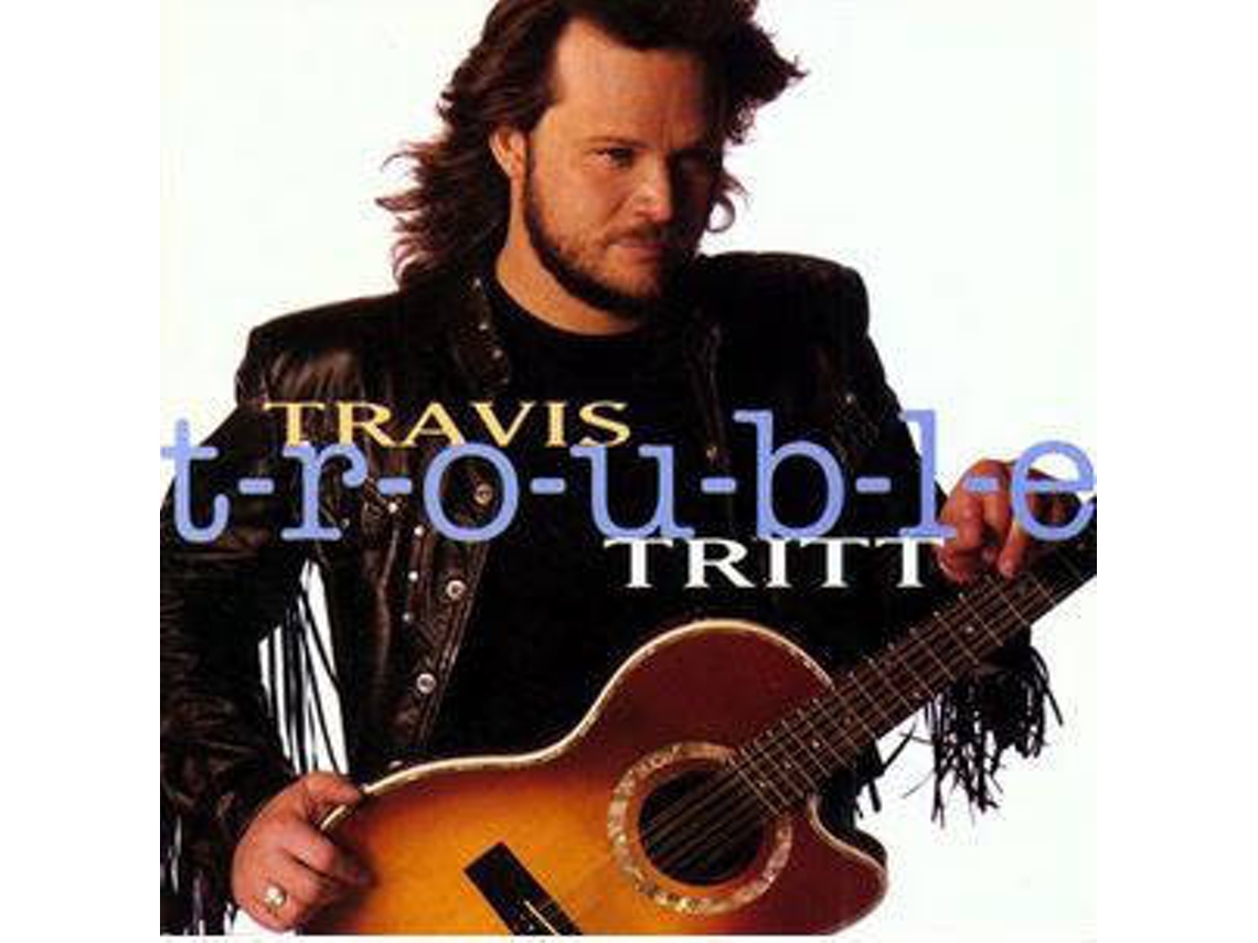 CD Travis Tritt - Trouble (1CDs)