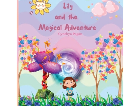 Livro Lily and the Magical Adventure de Cynthya A Pagàn (Inglês)