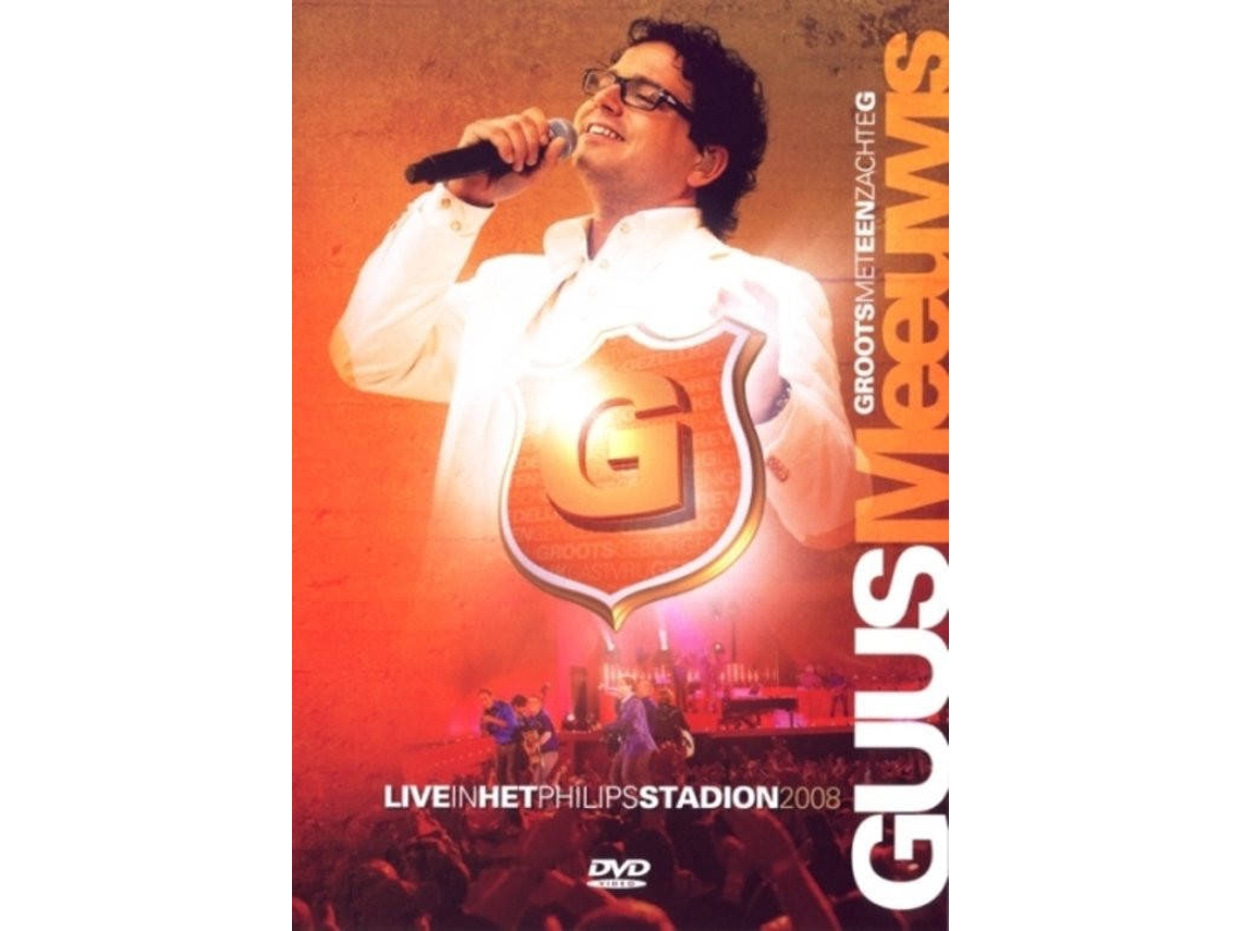 DVD Guus Meeuwis - Groots Met Een Zachte G (Live In Het Philips Stadion 2008)