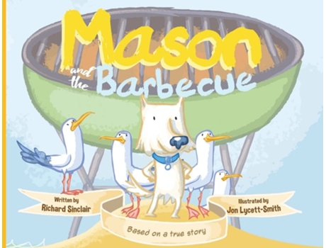 Livro Mason And The Barbecue De Richard Sinclair (inglês)