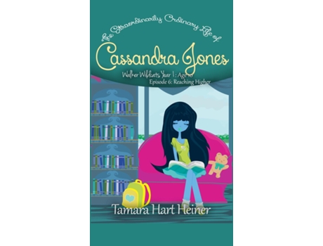 Livro Reaching Higher The Extraordinarily Ordinary Life Of Cassandra Jones De Tamara Hart Heiner (inglês)